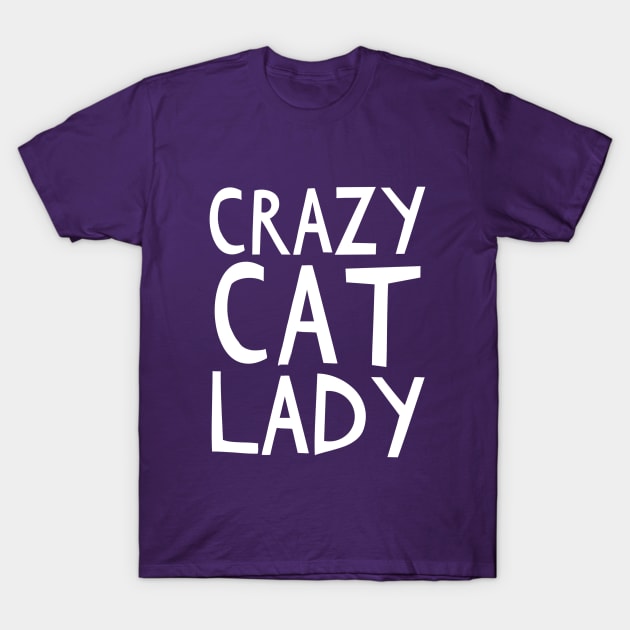 The Crazy Cat Lady T-Shirt by RachelMiller